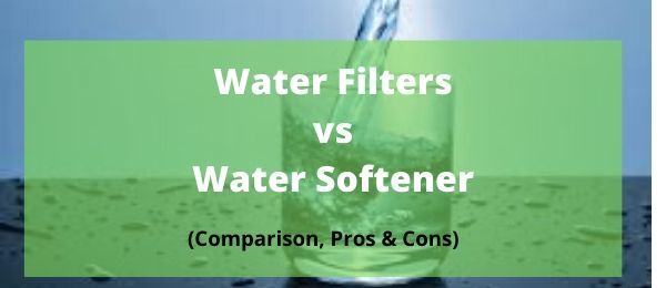 Water FIlters Vs Water Softener